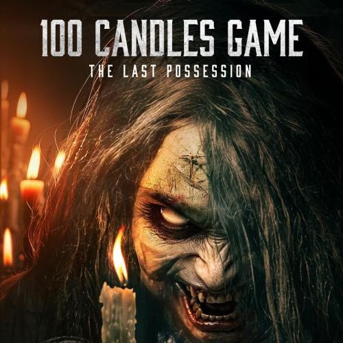 100 Candles Game: Last 2025 Possession The HDRip720p.10Bit GalaxyRG